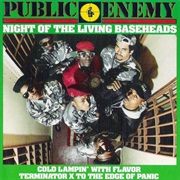 Night of the Living Baseheads - Public Enemy
