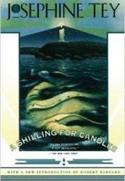 A Shilling for Candles (Josephine Tey)