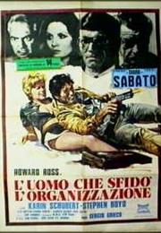 L'uomo Che Sfidò L'organizzazione