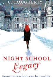 Night School: Legacy (C.J. Daugherty)