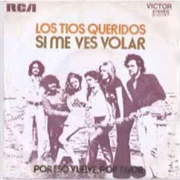 Si Me Ves Volar – Los Tíos Queridos (1972)