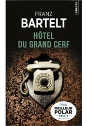 Hôtel Du Grand Cerf (Franz Bartelt)