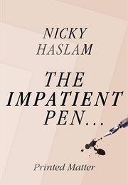 The Impatient Pen (Nicky Haslam)