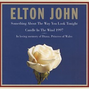 Candle in the Wind/Something About the Way You Look Tonight- Elton John
