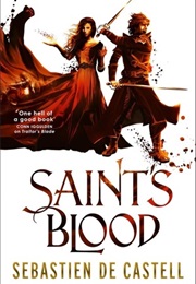 Saint&#39;s Blood (Sebastien De Castell)