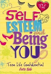 Self-Esteem and Being You (Anita Naik)