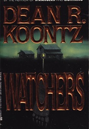 Watchers (Dean R. Koontz)
