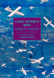 Clark Gifford's Body (Kenneth Fearing)