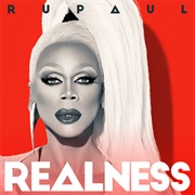 RuPaul- Realness