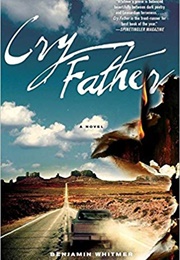 Cry Father (Benjamin Whitmer)