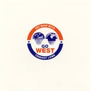 Go West - Pet Shop Boys