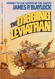 The Digging Leviathan (James Blaylock)