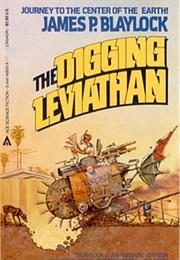 The Digging Leviathan (James Blaylock)