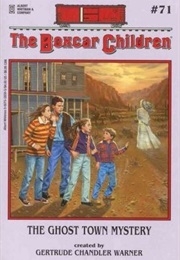 The Ghost Town Mystery (Gertrude Chandler Warner)