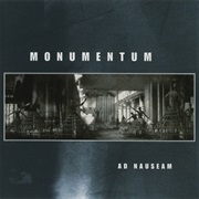 Monumentum - Ad Nauseam