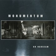 Monumentum - Ad Nauseam