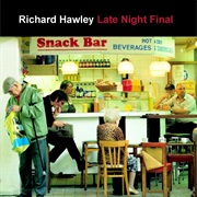 Richard Hawley - Late Night Final