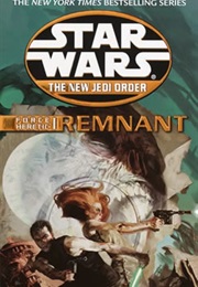 Star Wars: The New Jedi Order - Force Heretic I: Remnant (Sean Williams & Shane Dix)