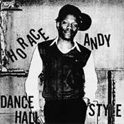 Horace Andy Dance Hall Style