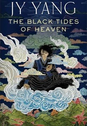 Black Tides of Heaven (JY Yang)