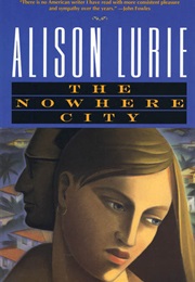 The Nowhere City (Alison Lurie)