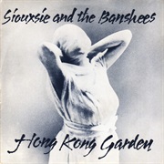 Siouxsie and the Banshees - Hong Kong Garden
