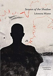 Season of the Shadow (Léonora Miano)