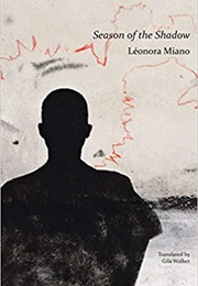 Season of the Shadow (Léonora Miano)