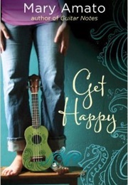 Get Happy (Mary Amato)