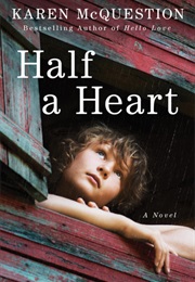 Half a Heart (Karen McQuestion)