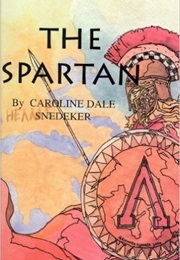 The Spartan (Caroline Dale Snedeker)