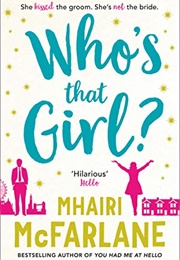 Who's That Girl? (Mhairi McFarlane)
