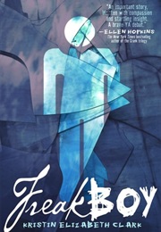 Freak Boy (Kristen Elizabeth Clark)