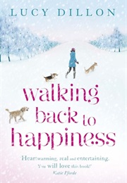 Walking Back to Happiness (Lucy Dillon)