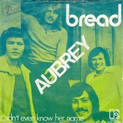 Aubrey - Bread