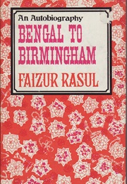Bengal to Birmingham (Faizur Rasul)