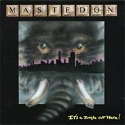 Mastedon - It's a Jungle Out There