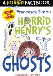 Horrid Henry's Ghosts (Francesca Simon)