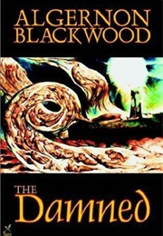 The Damned (Algernon Blackwood)