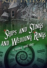 Ships and Stings and Wedding Rings (Jodi Taylor)