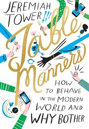 Table Manners (Jeremiah Tower)