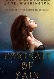 A Portrait of Pain (Jane Washington)