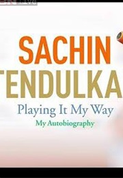 Playing It My Way (Sachin Tendulkar)