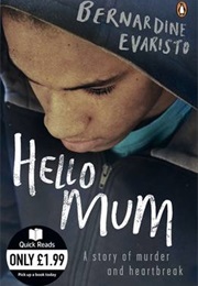 Hello Mum (Bernadine Evaristo)