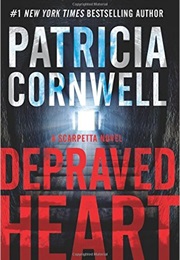 Depraved Heart (Patricia Cornwell)