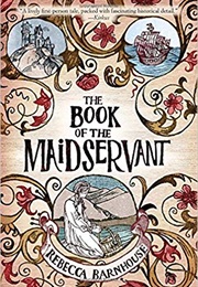 The Book of the Maidservant (Rebecca Barnhouse)