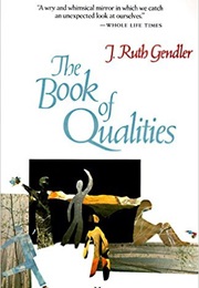 The Book of Qualities (J. Ruth Gendler)