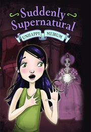 Unhappy Medium (Elizabeth Cody Kimmel)