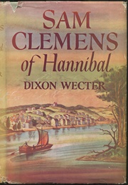 Sam Clemens of Hannibal (Dixon Wecter)