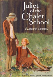 Juliet of the Chalet School (Caroline German)
